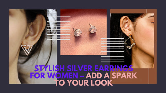 Stylish Silver Earrings for Women – Add a Spark to Your Look